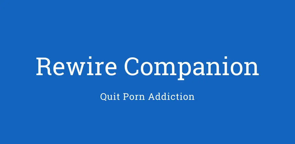 Rewire Companion Quitter le porno 1