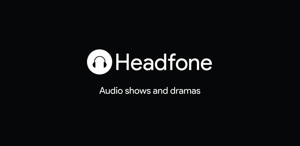 Headfone Premium Audio Dramas