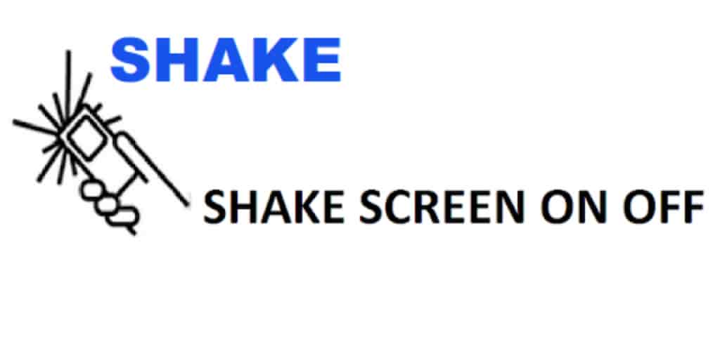 Shake Screen On Off