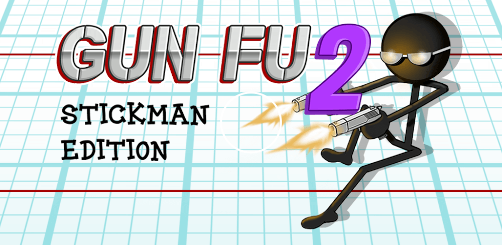 Gun Fu Stickman 2 Мод