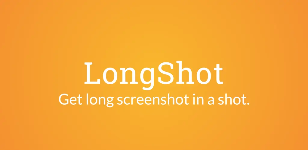 LongShot for long screenshot Mod 1