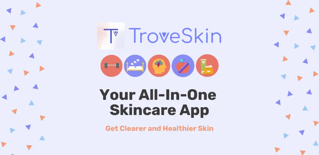 TroveSkin Your Skincare Coach 1