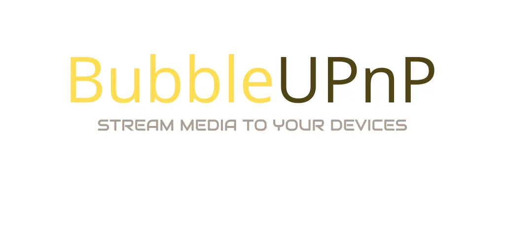 BubbleUPnP for DLNA Chromecast 1