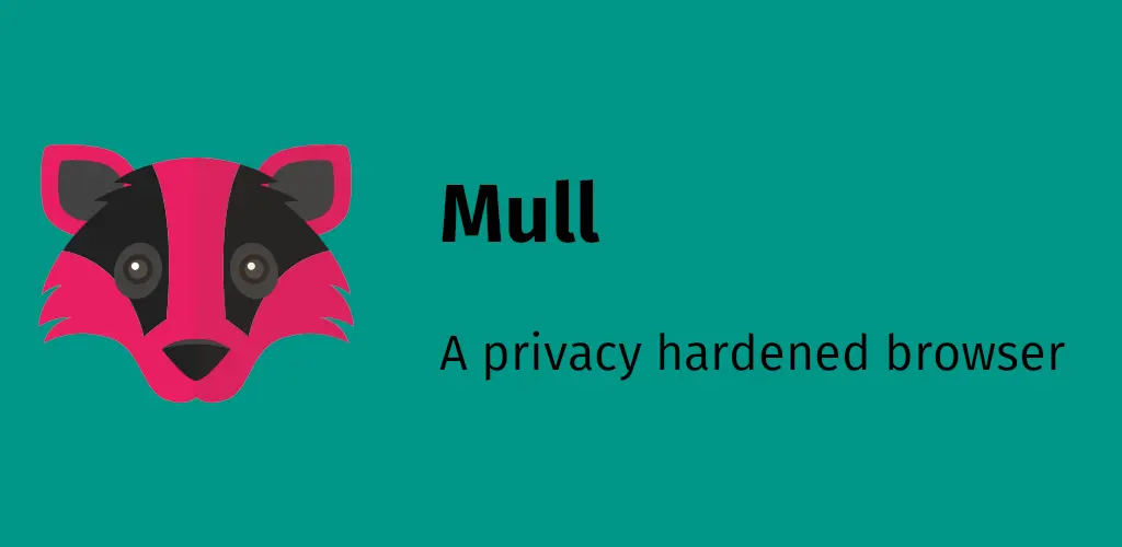 Mull - Privacy oriented web browser