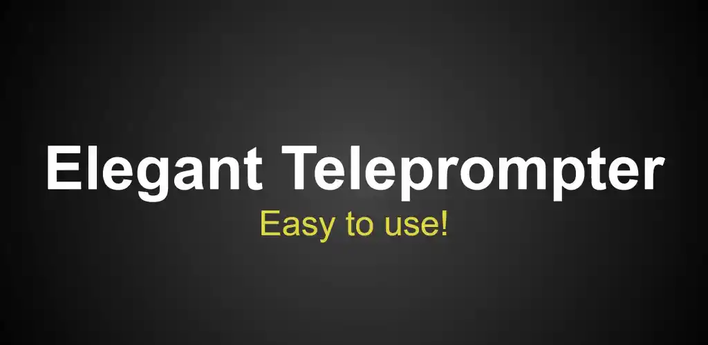 Download Elegant Teleprompter MOD APK (Ad-Free Unlocked) Latest Version