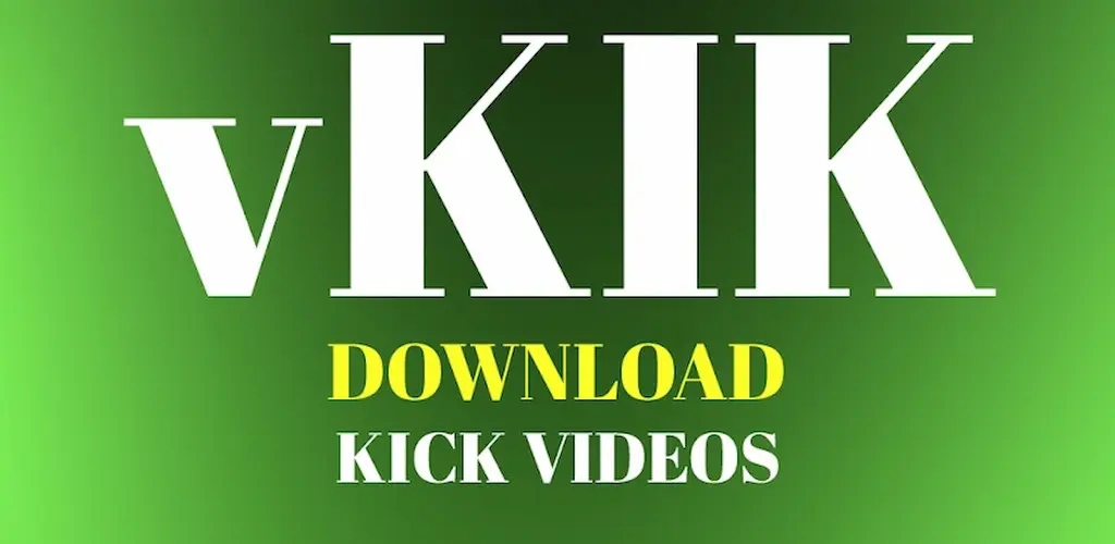 Download Video Downloader for Kick MOD APK (Premium Unlocked) Latest Version