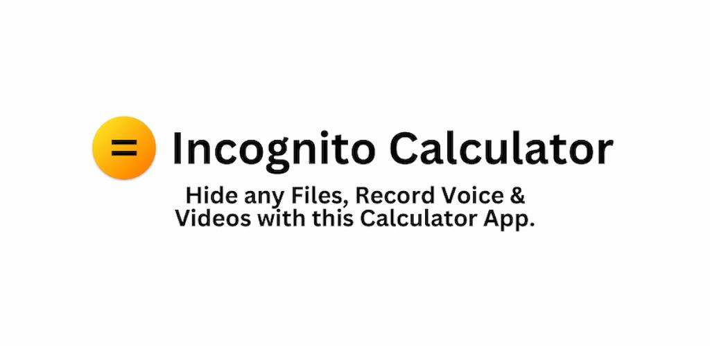 Incognito Calculator Tools