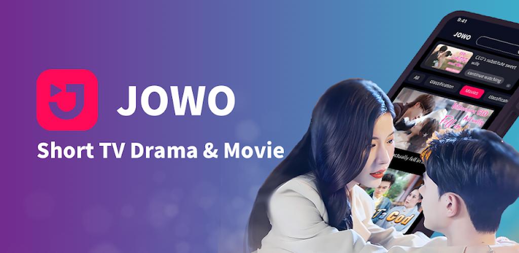 JOWO-Short TV Drama & Movie