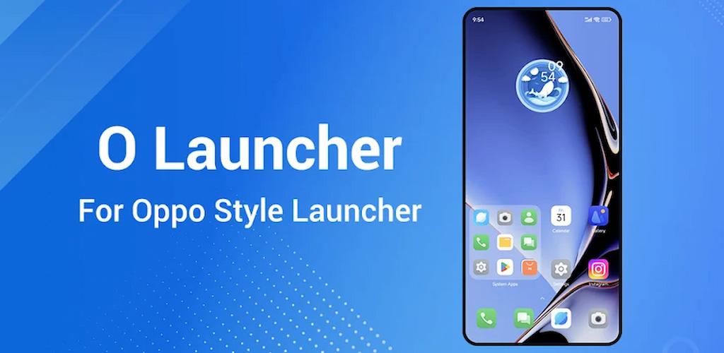 O Launcher (For Oppo Style)