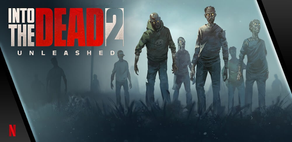 Into the Dead 2: Unleashed Mod Apk